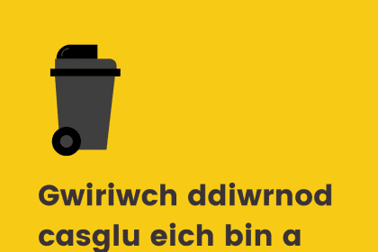 Check your bin day Welsh