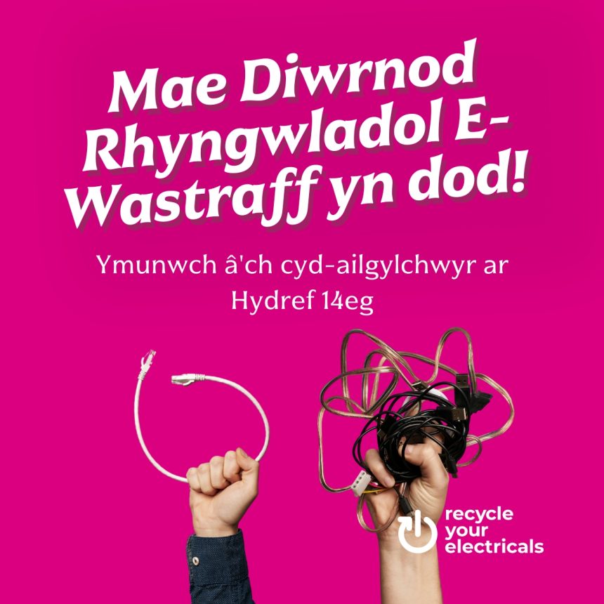 Cymerwch ran yn Her Fawr y Ceblau ar Ddiwrnod Rhyngwladol E-Wastraff