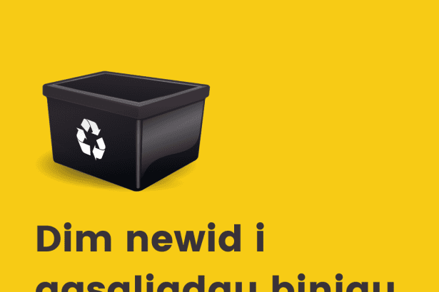 Dim newid i gasgliadau biniau dros wyl y banc