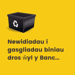 Newidiadau i gasgliadau biniau dros ŵyl y Banc..