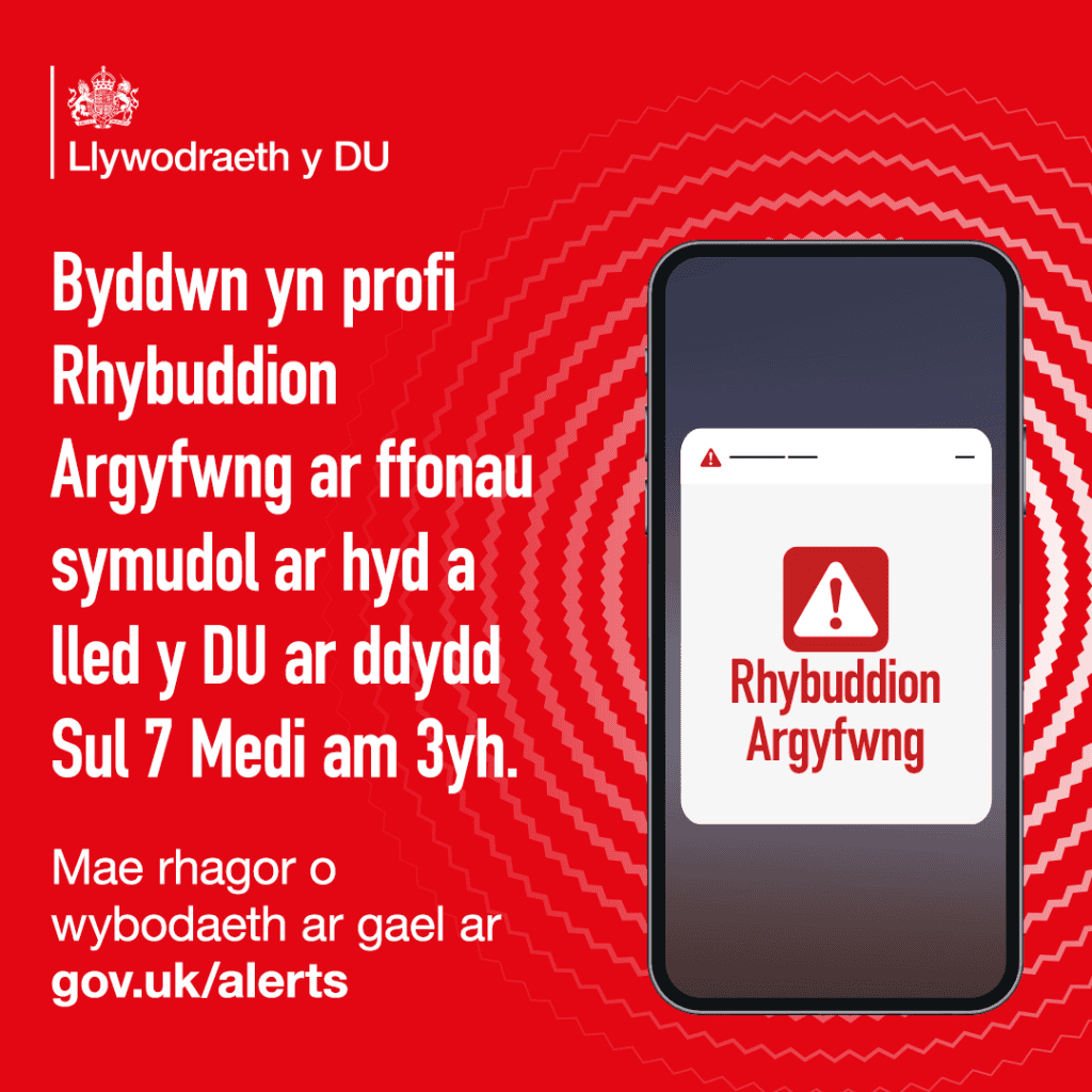 • Bydd Llywodraeth y DU yn cynnal prawf cenedlaethol o'r system Rhybuddion Argyfwng ddydd Sul 7 Medi am 3pm.