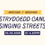 Strydoedd Canu Wrecsam