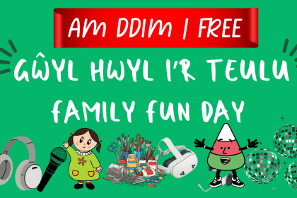 Bydd Tŷ Pawb yn cynnal diwrnod hwyl i'r teulu AM DDIM ym mis Mehefin