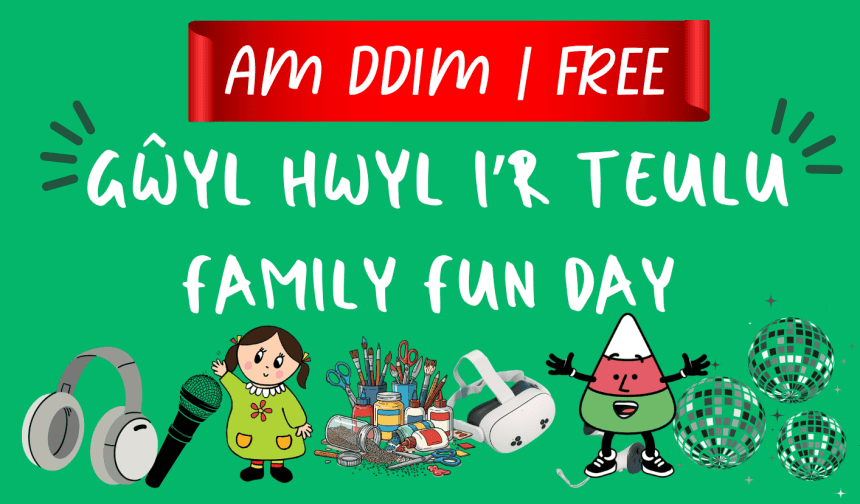 Bydd Tŷ Pawb yn cynnal diwrnod hwyl i'r teulu AM DDIM ym mis Mehefin